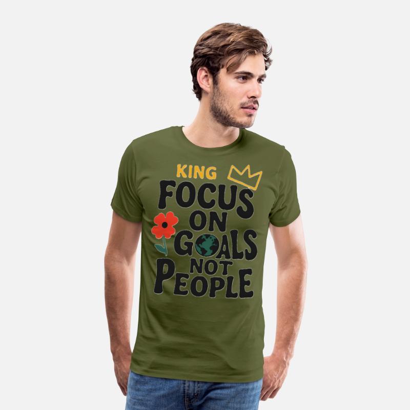 Focus King – Goals Over People