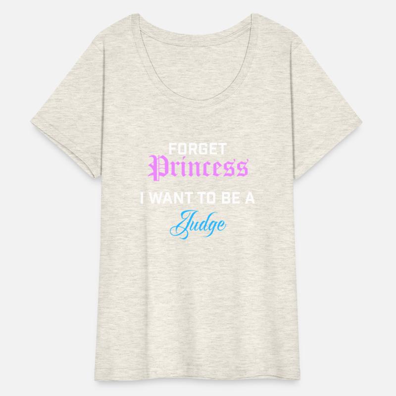 Forget Princess I Want To Be A Judge