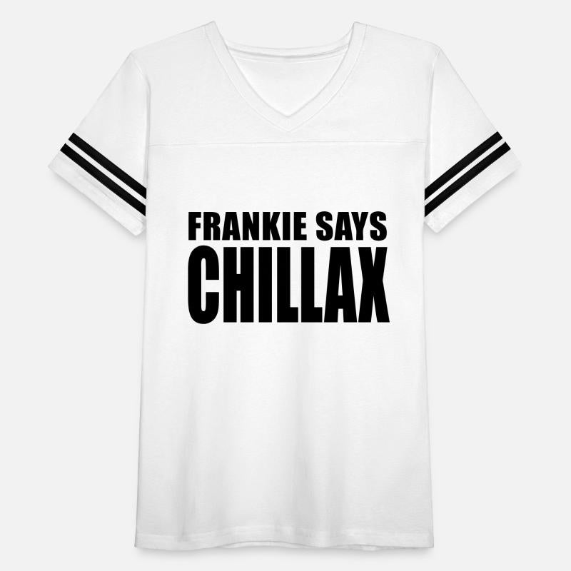 Frankie Says Chillax