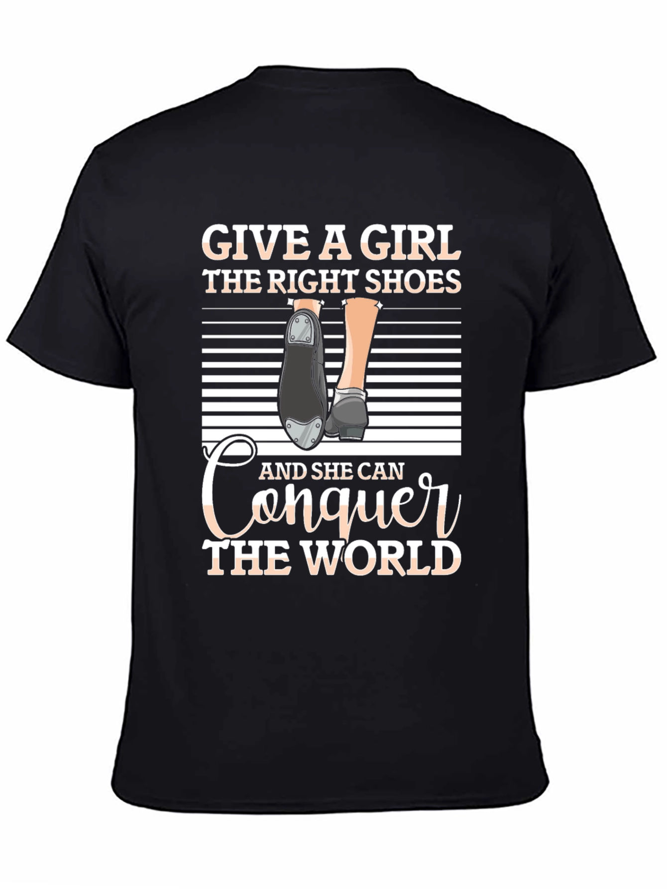 Girls Right Shoes T-Shirt - Conquer the World