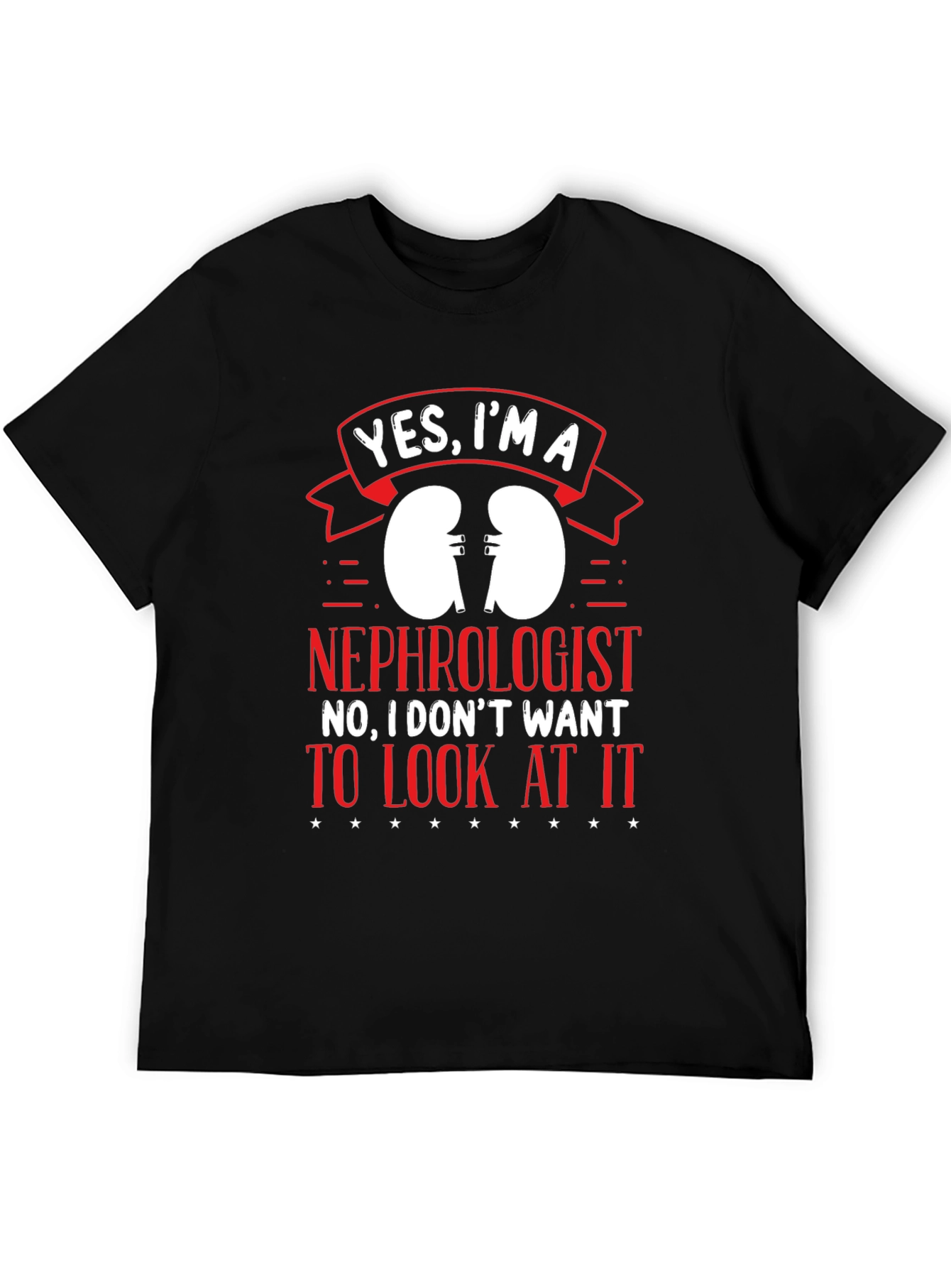 Nephrologist Funny Graphic T-Shirt