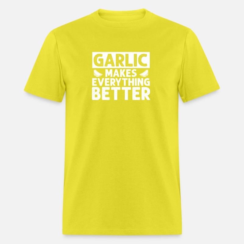 Garlic Makes Everthing Better