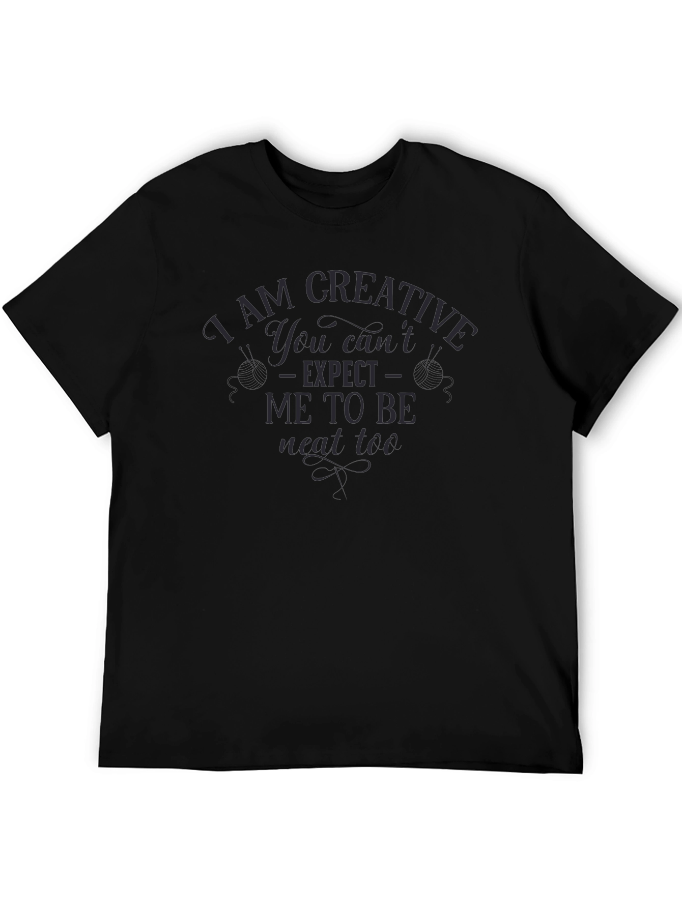 I Am Creative T-Shirt - Neat Too Slogan