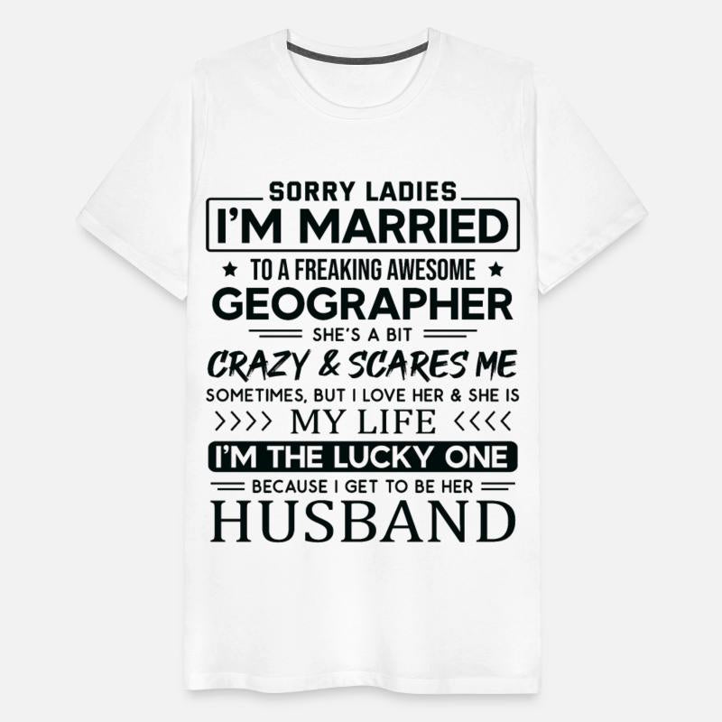 Geographer Funny Saying For Husband