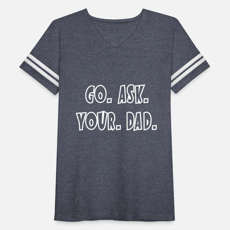 Go Ask Your Dad