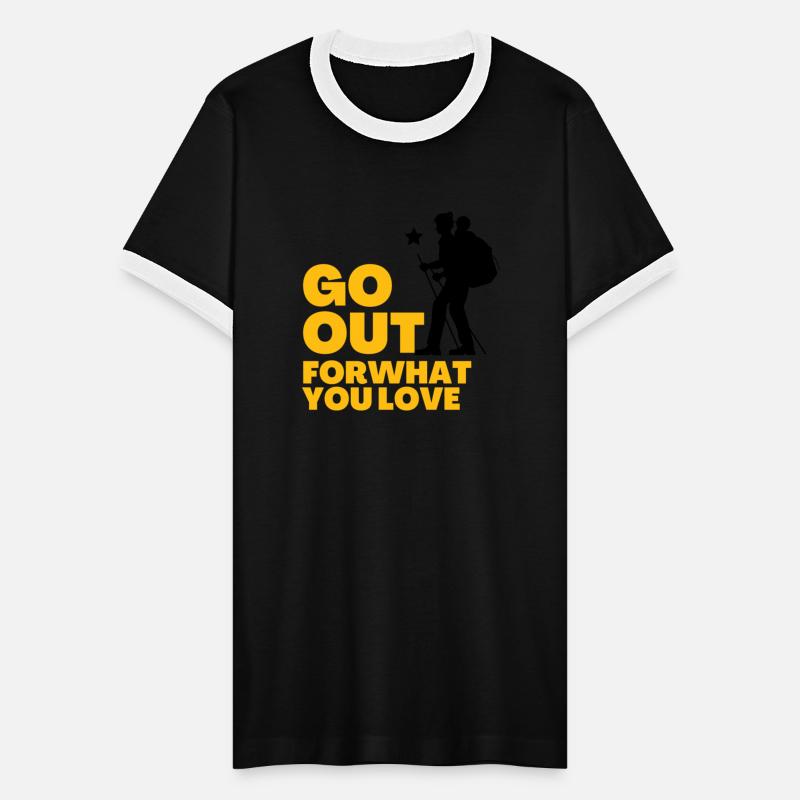 Go out for what you love