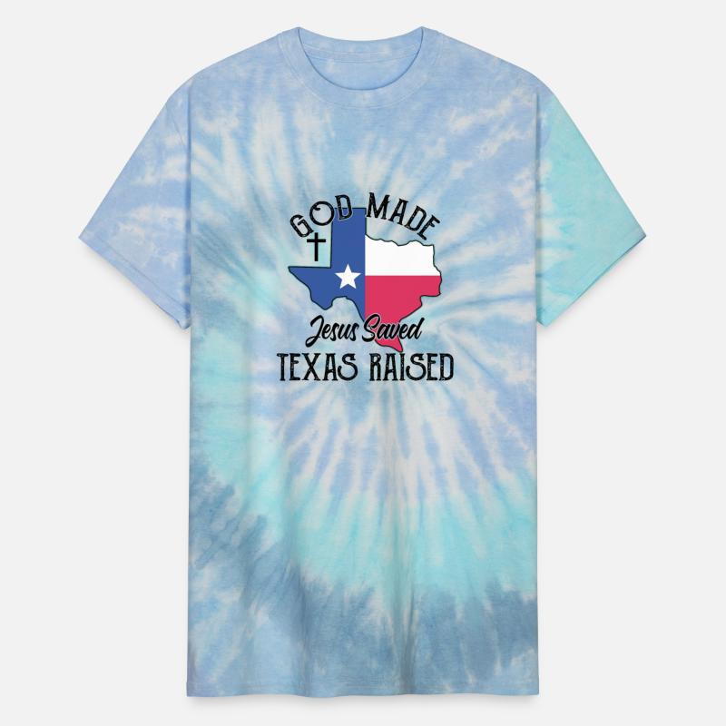 GOD t MADE Jesus Saved TEXAS RAISED