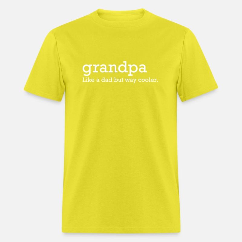 Grandpa Like A Dad But Way Cooler