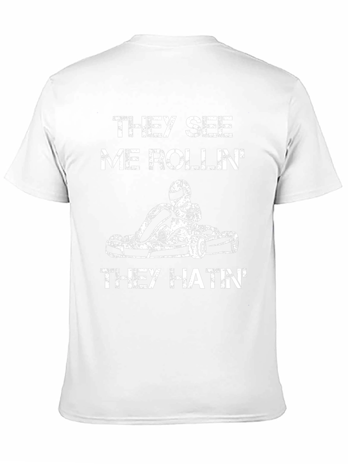 They See Me Rollin Go Kart T-Shirt