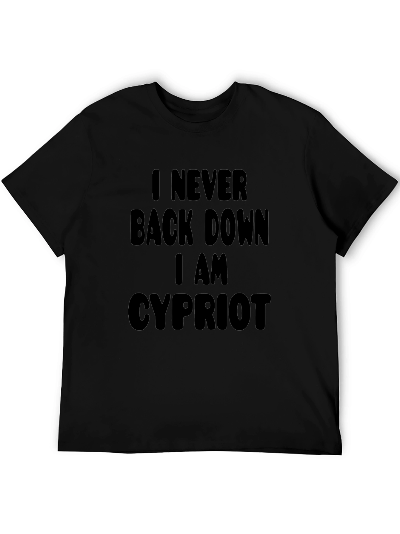 I Never Back Down Cypriot Black T-Shirt