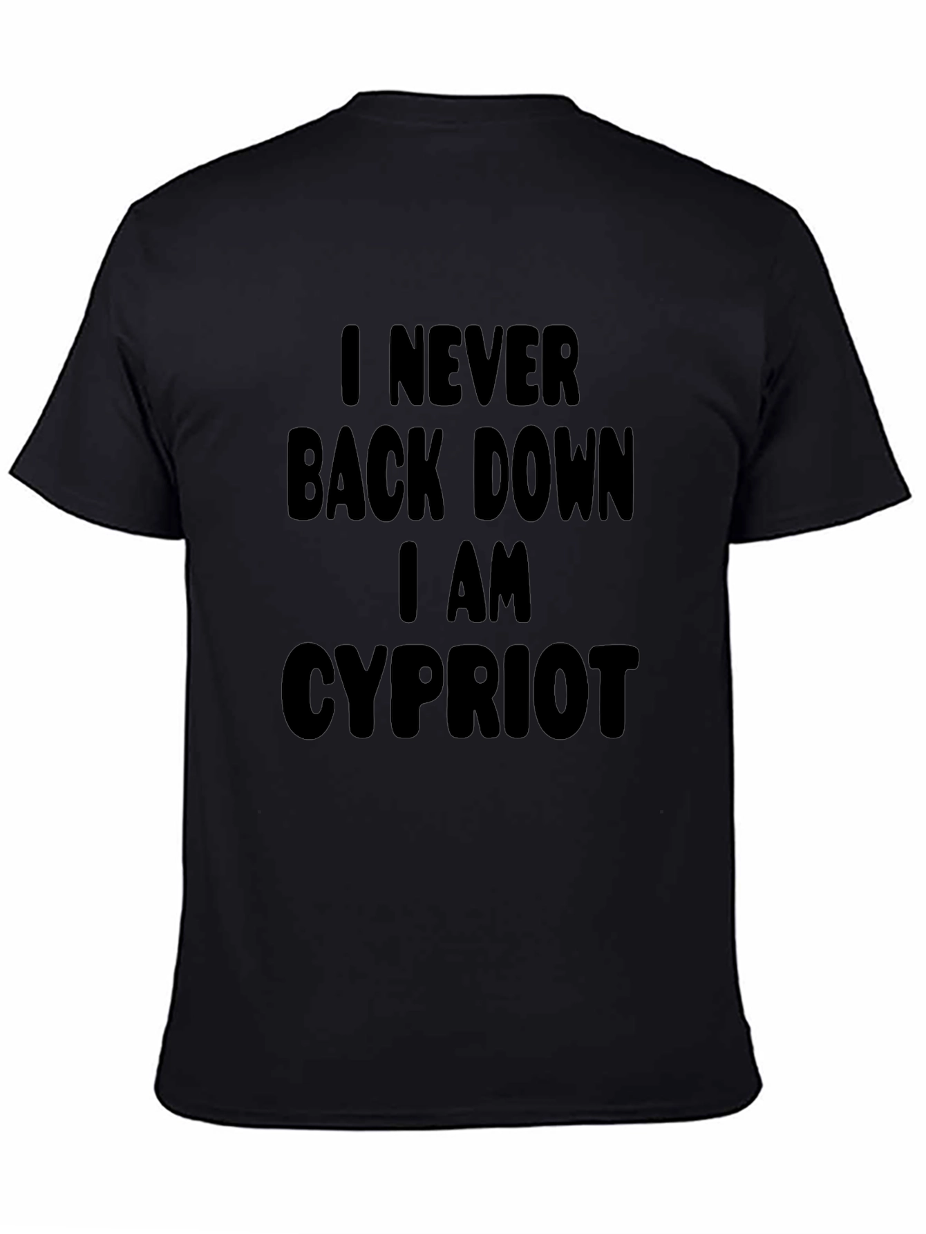I Never Back Down Cypriot Black T-Shirt