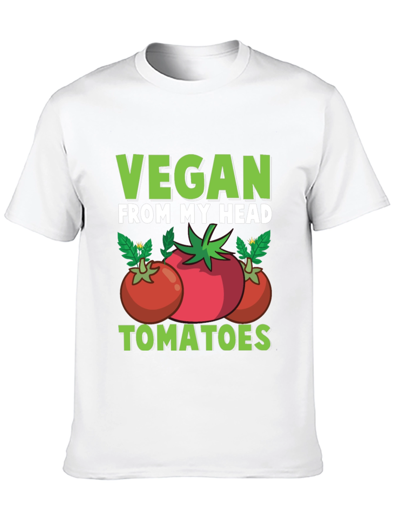 Vegan From My Head Tomatoes T-Shirt