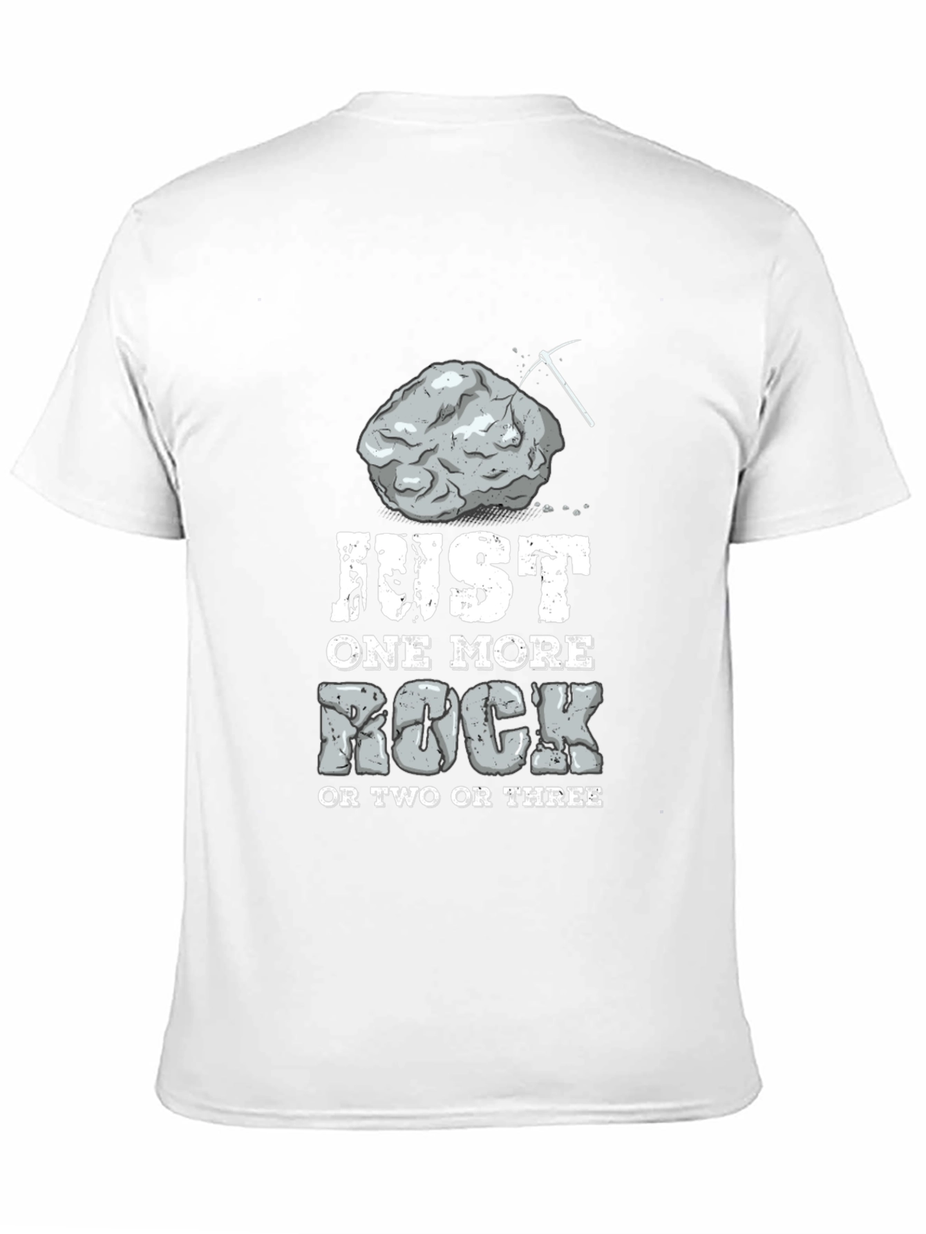 Just One More Rock T-Shirt: Miners Humor