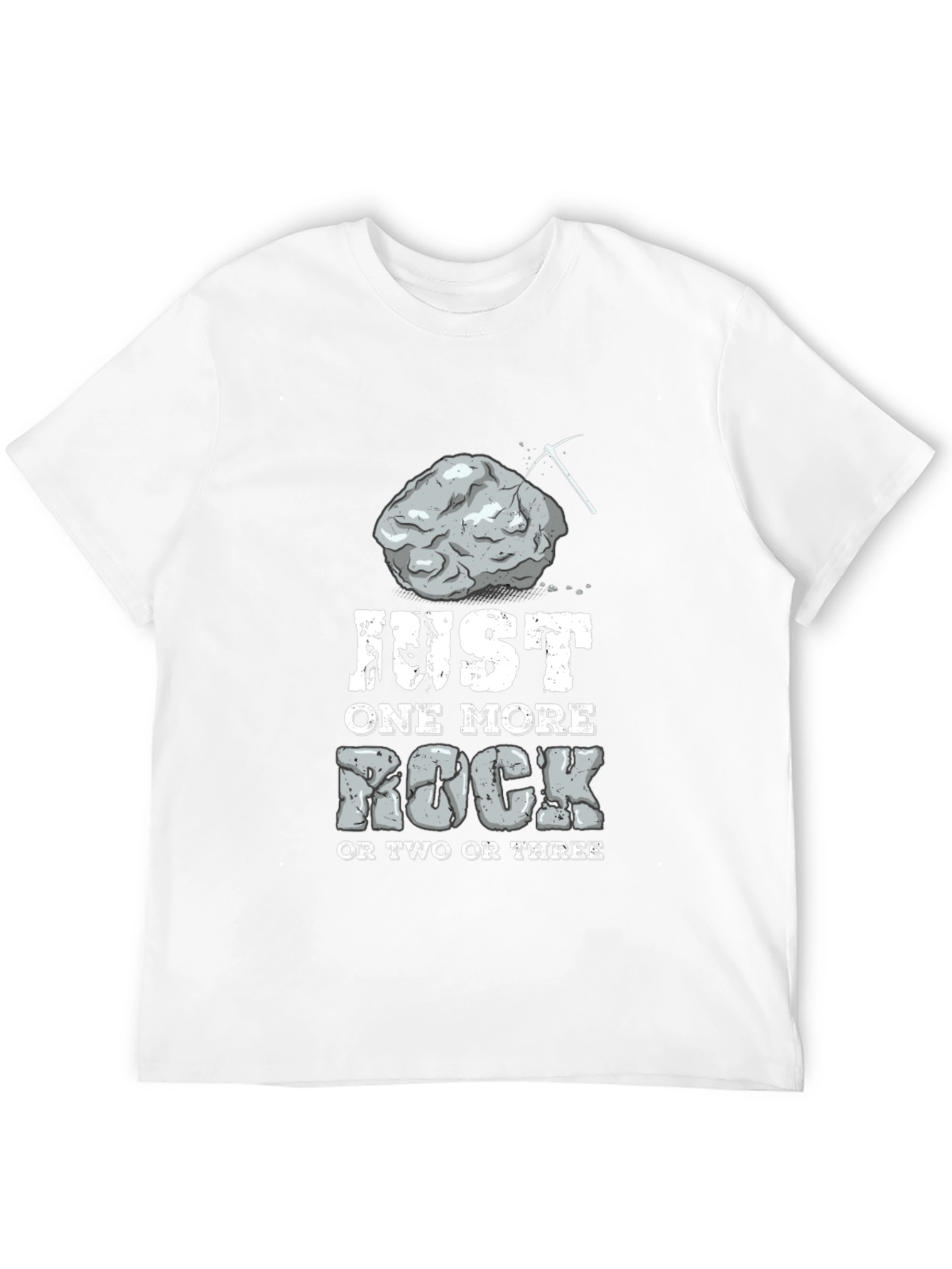 Just One More Rock T-Shirt: Miners Humor