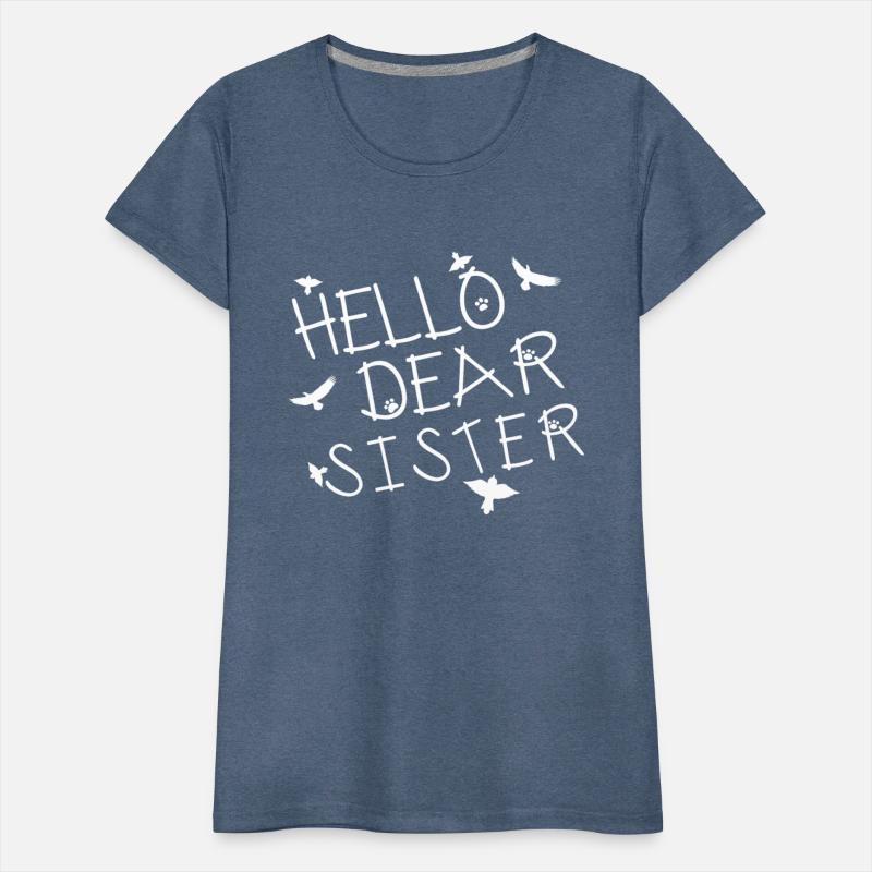 hello dear sister Funny T-shirt design