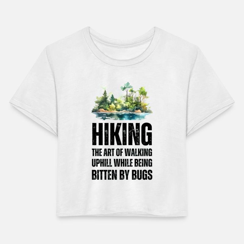 Hiking: The Art of Walking Uphill While Being