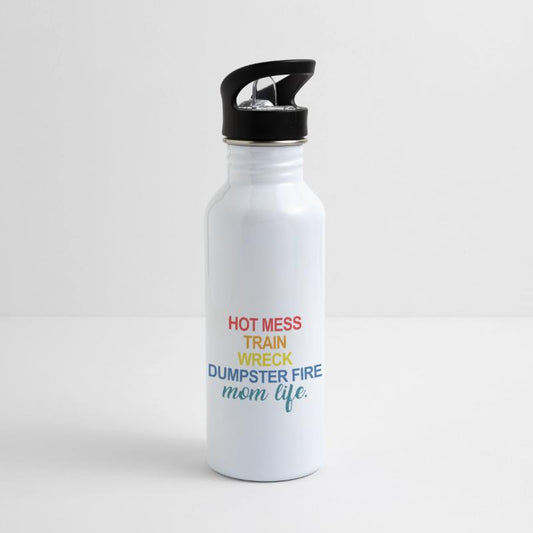 Hot Mess Train Wreck Dumpster Fire Mom Life