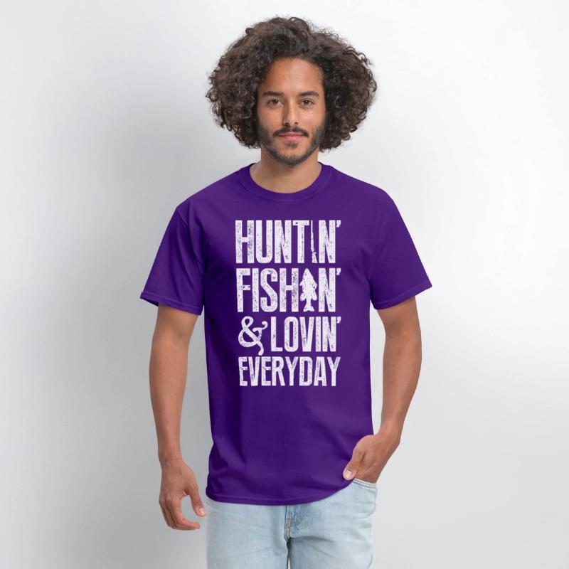 Huntin' fishin' & lovin' everyday T-shirts