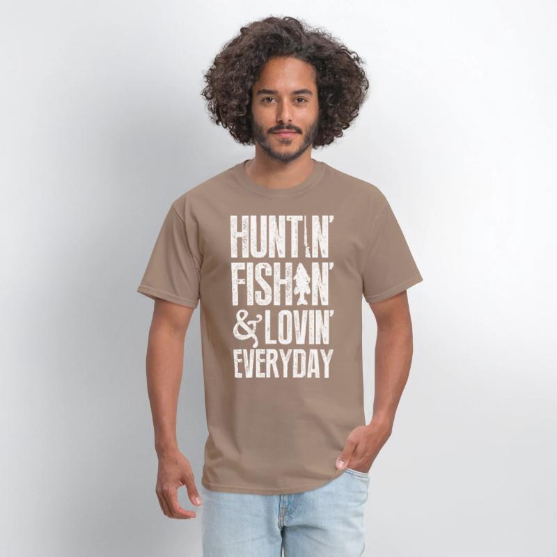 Huntin' fishin' & lovin' everyday T-shirts