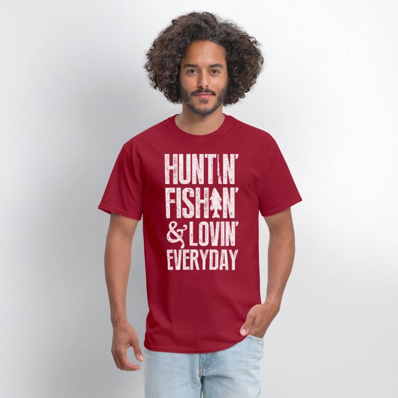 Huntin' fishin' & lovin' everyday T-shirts