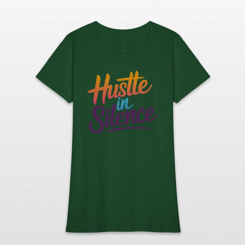 Hustle in Silence Motivational T-Shirt
