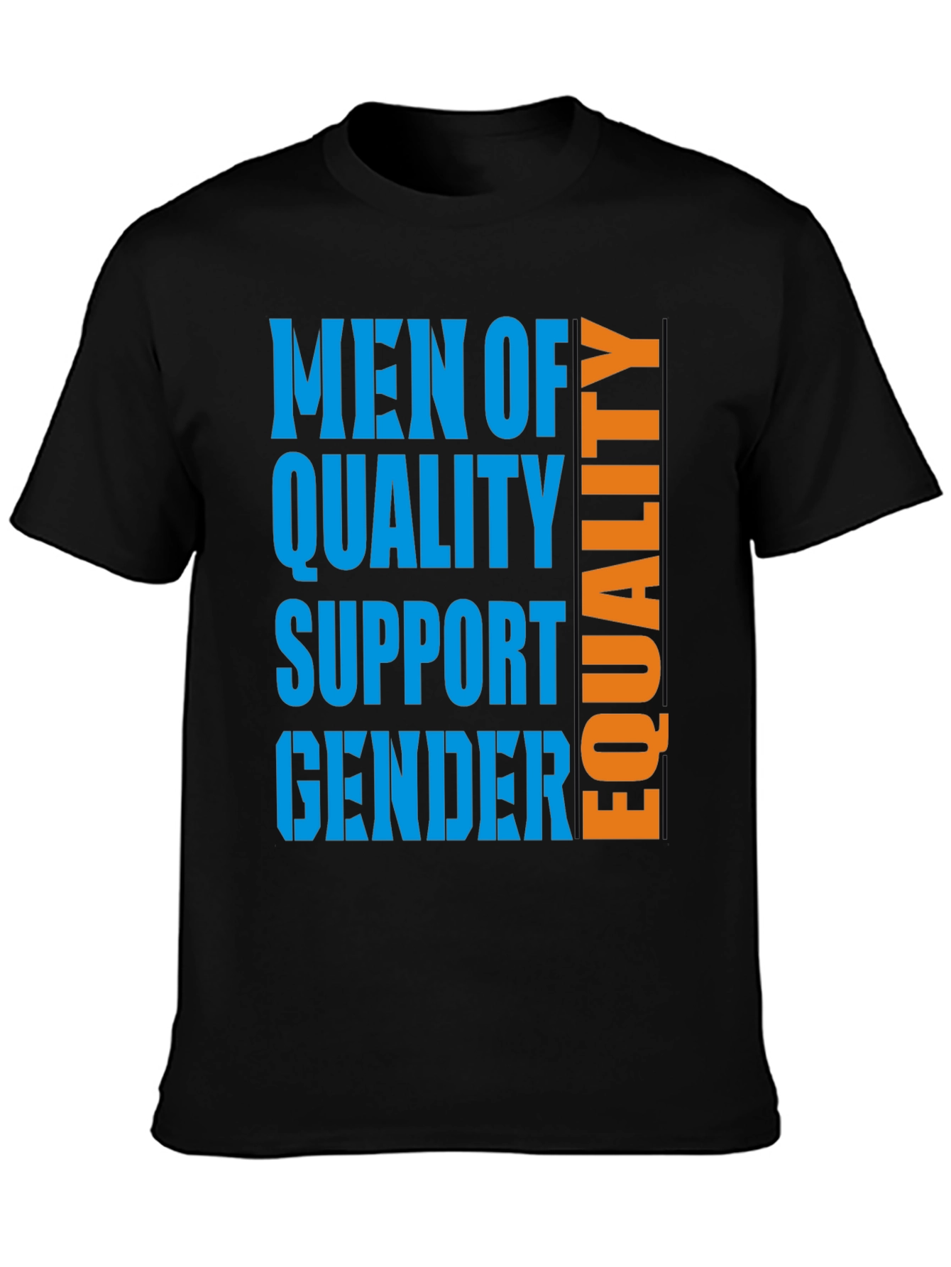 Men of Quality Equality T-Shirt - Gender Support
