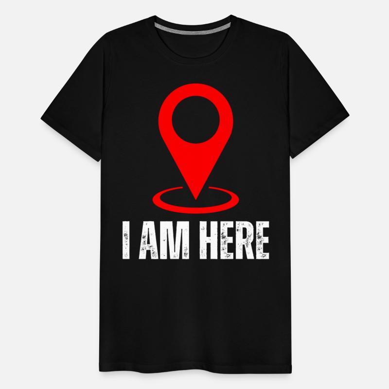 I Am Here I Am Hello Im Here Sign Pin Location Map