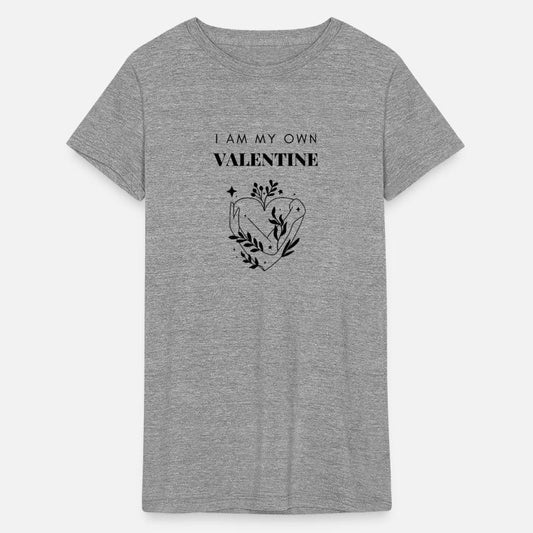 I Am My Own Valentine For Women
