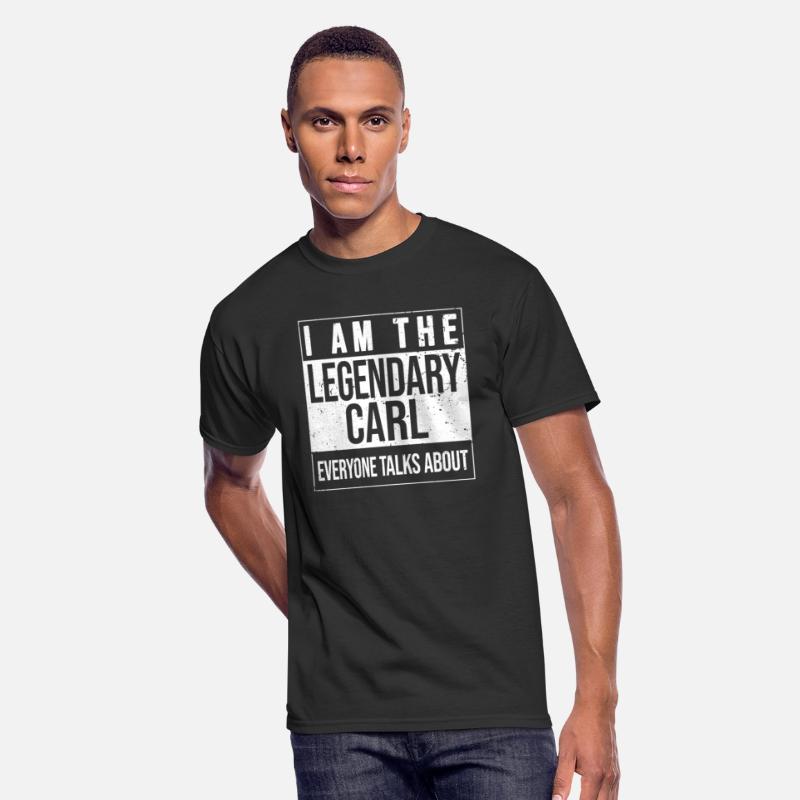I am the legendary shirt, gift idea for Carl