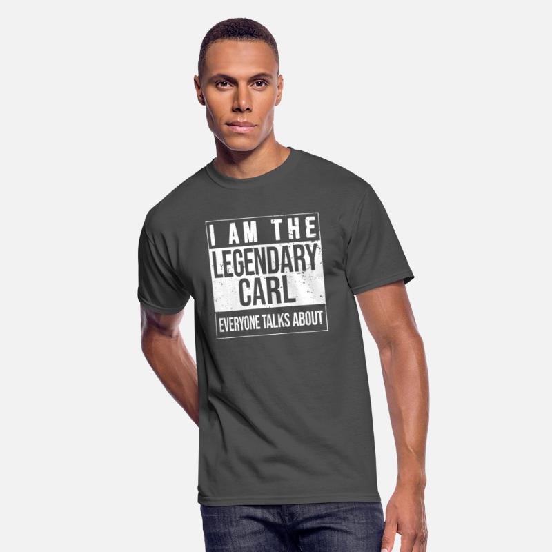 I am the legendary shirt, gift idea for Carl