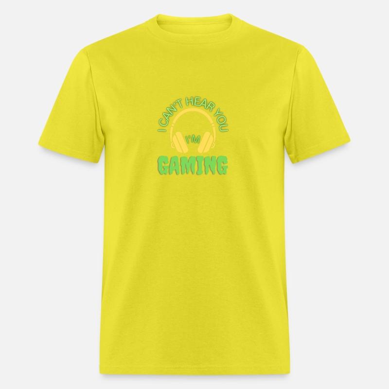 I CAN'T HEAR YOU I'm Gaming Busy Funny Video Gamer