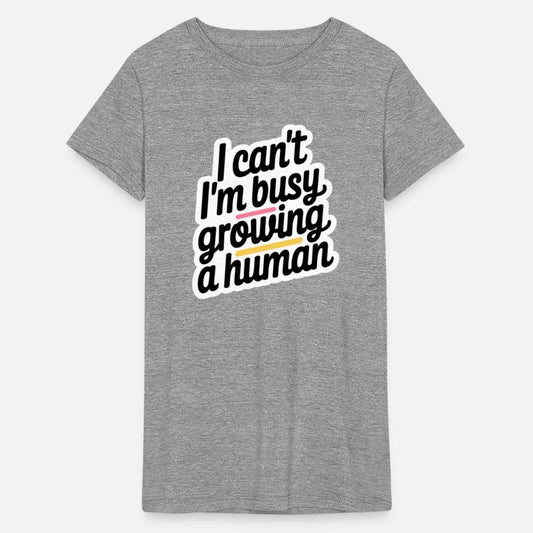 I Can't I'm Busy Growing A Human 12