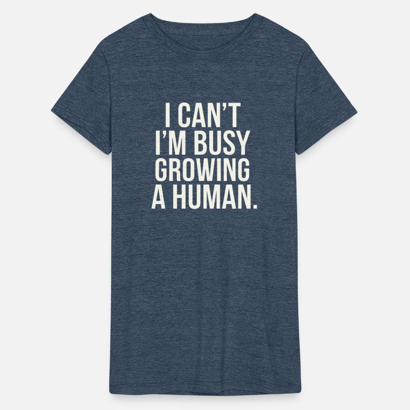 I Can't I'm Busy Growing A Human 9