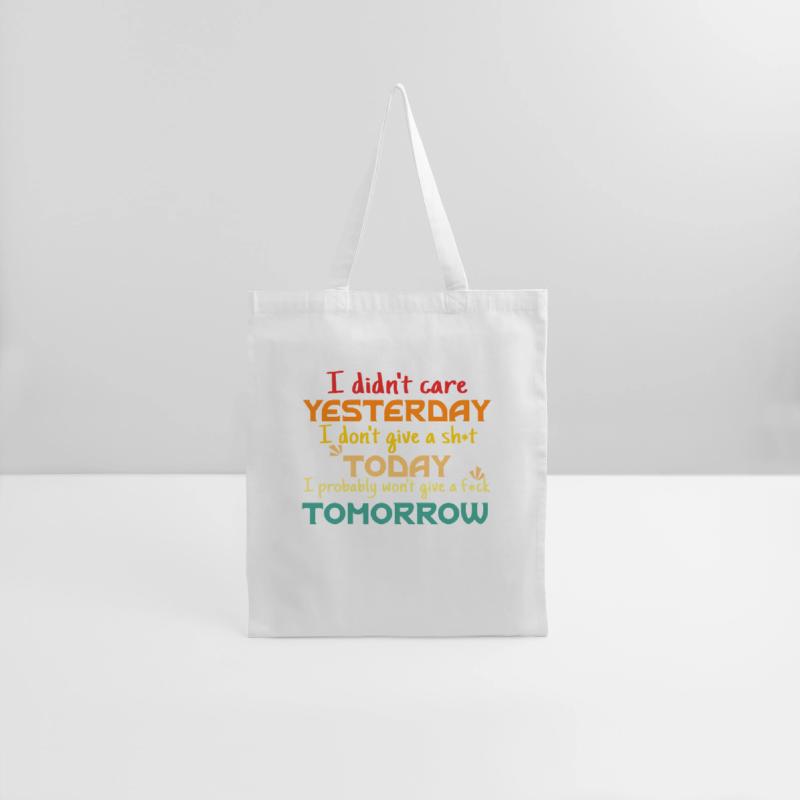 I Didn't Care Yesterday I Don't Give A Sh*t Today