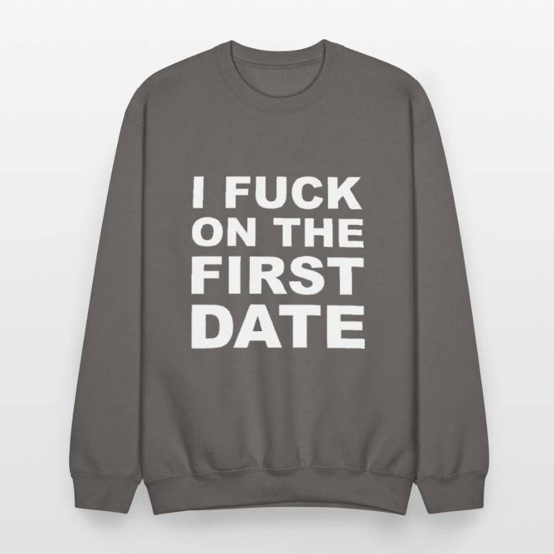 I Fuck On The First Date
