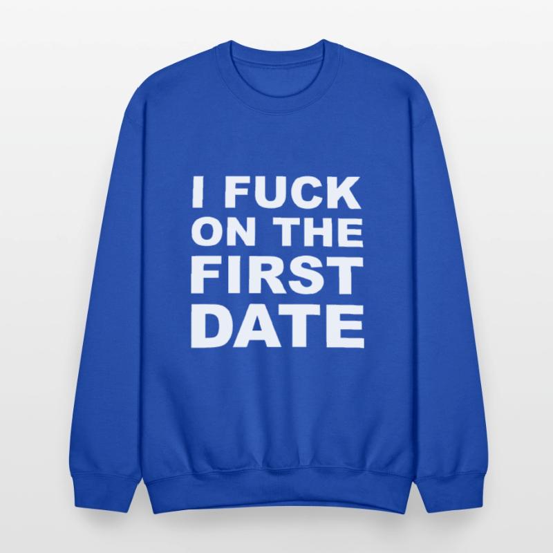 I Fuck On The First Date