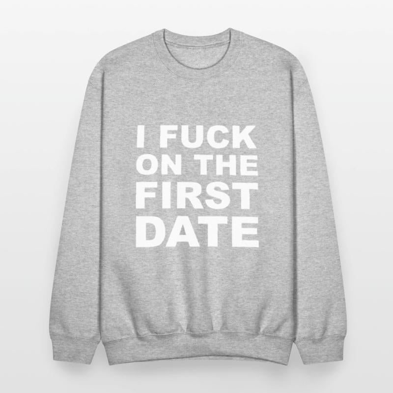 I Fuck On The First Date