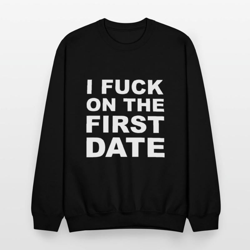I Fuck On The First Date