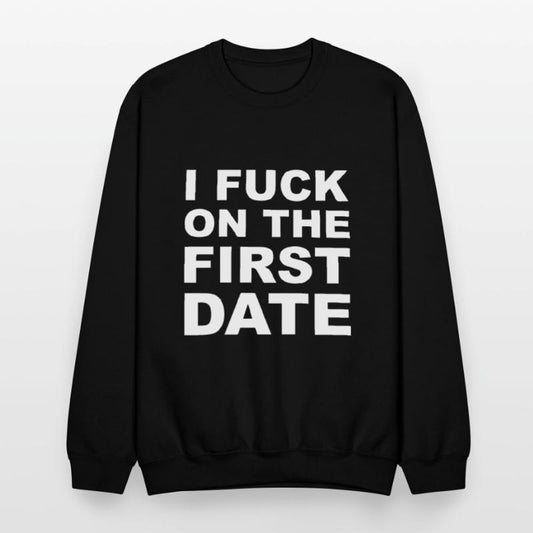 I Fuck On The First Date