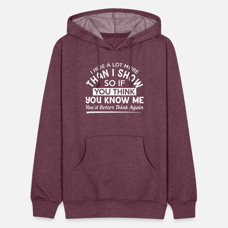 I Hide A lot More Than I Show