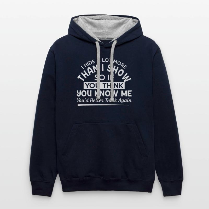 I Hide A lot More Than I Show