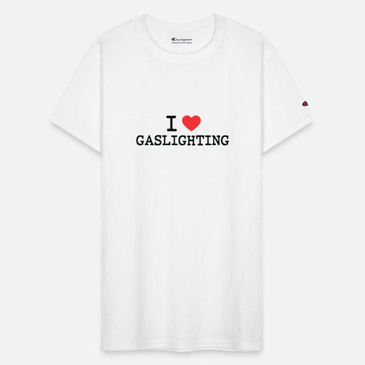 I LOVE (HEART) GASLIGHTING