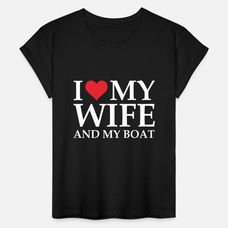 i love my wife and my boat