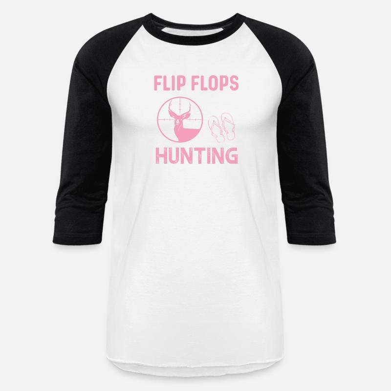I m A Flip Flops And Hunting Kinda Girl
