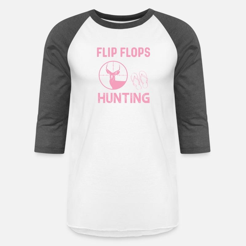 I m A Flip Flops And Hunting Kinda Girl