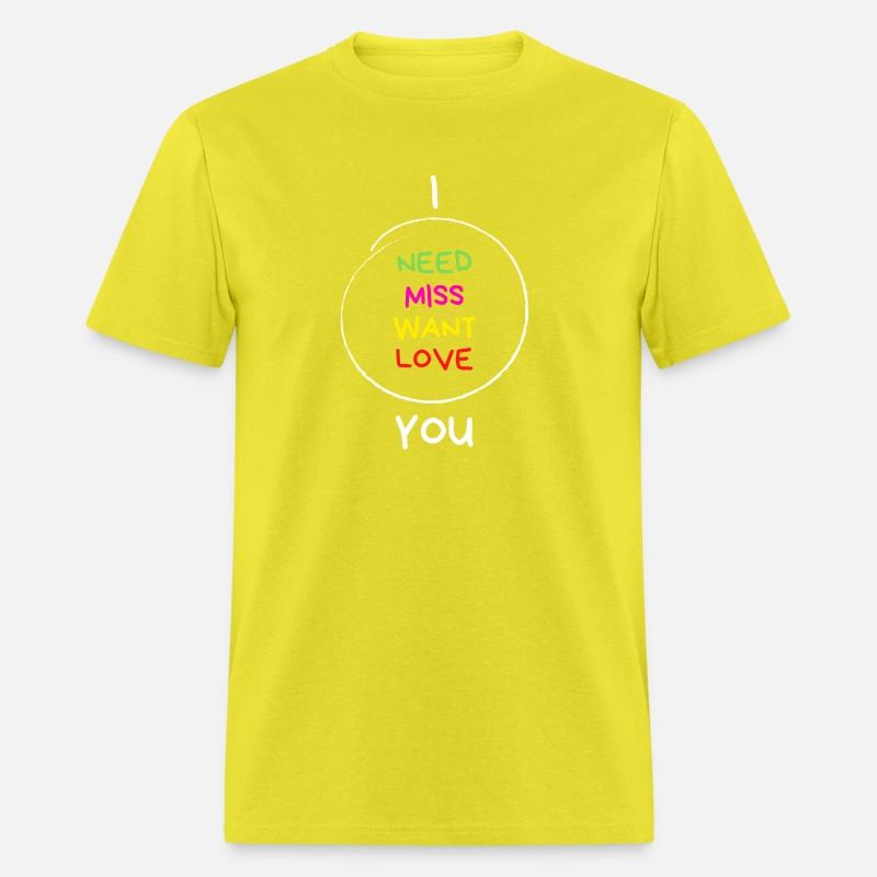 I Want, Miss, Need, Love You! Gift Idea For