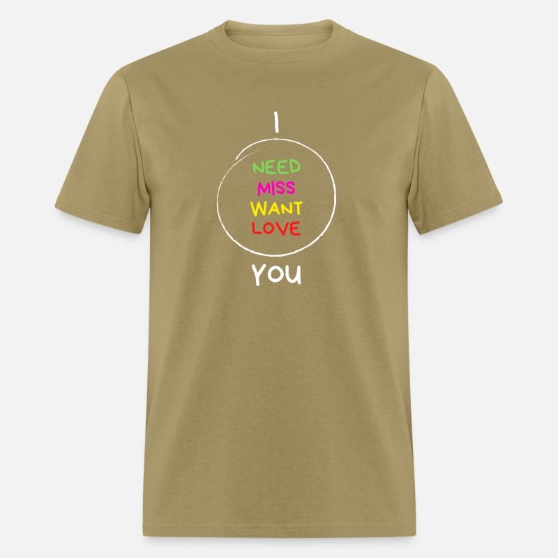 I Want, Miss, Need, Love You! Gift Idea For