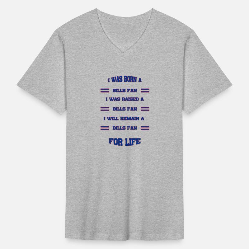 I Was Born A Bills Fan I Was Raised A Bills Fan I