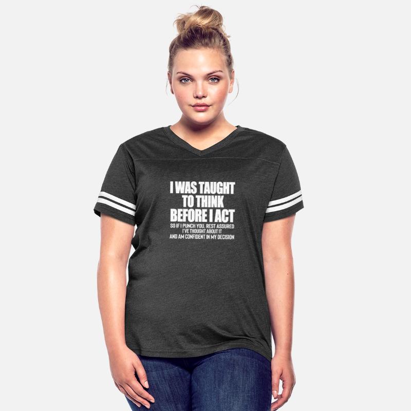 i was taught to think before i act