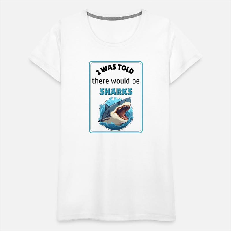 I Was Told There Would Be Sharks
